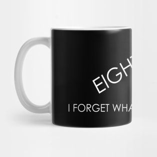 I forget what eight was for Violent Femmes Kiss Off Mug